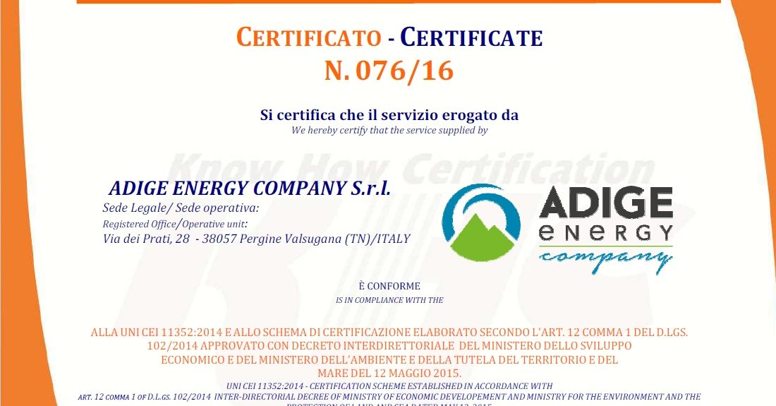 ADIGE ENERGY COMPANY È E.S.CO CERTIFICATA UNI CEI 11352